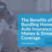 The Benefits of Bundling Home and Auto Insurance: Saving Money and ...