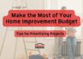 6 Expert Tips for Planning and Budgeting Your Home Improvement Project ...